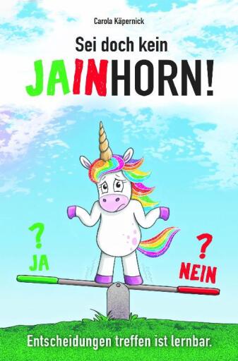 Portada del libro «Sei doch kein Jainhorn», de Carola Käpernick
