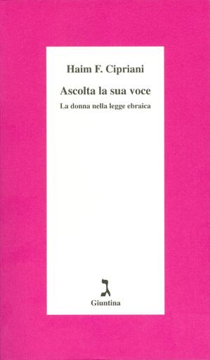 Ascolta la sua voce. La donna nella legge ebraica