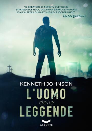 Portada del libro «L'Uomo delle Leggende», de Kenneth Johnson