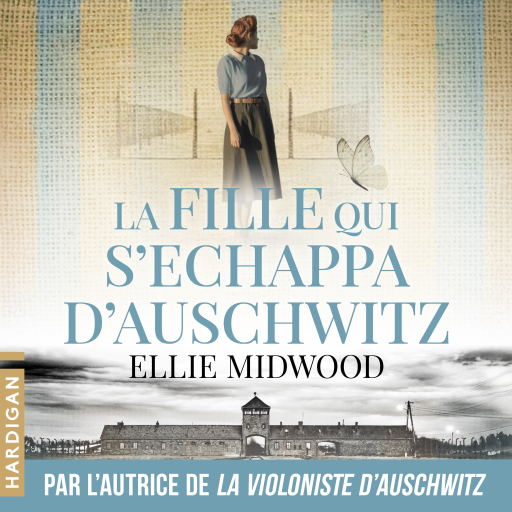 Portada del audiolibro «La Fille qui s'échappa d'Auschwitz», de Ellie Midwood