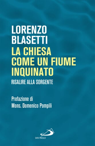 La Chiesa come un fiume inquinato