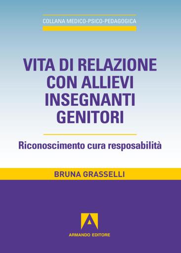 Vita di relazione con allievi insegnanti genitori