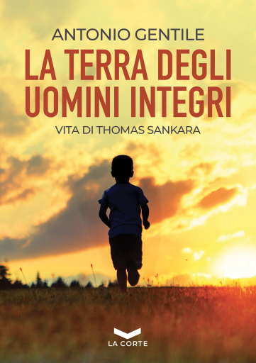 Portada del libro «La terra degli uomini integri», de Antonio Gentile