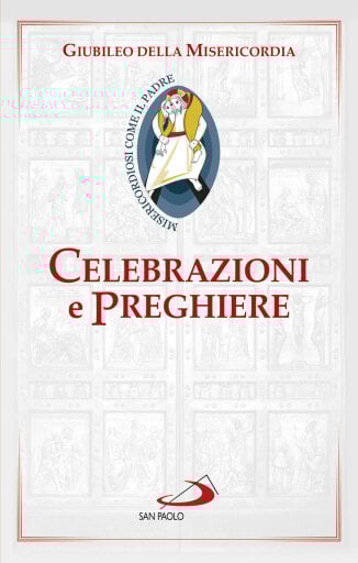 Celebrazioni e preghiere per il Giubileo della misericordia
