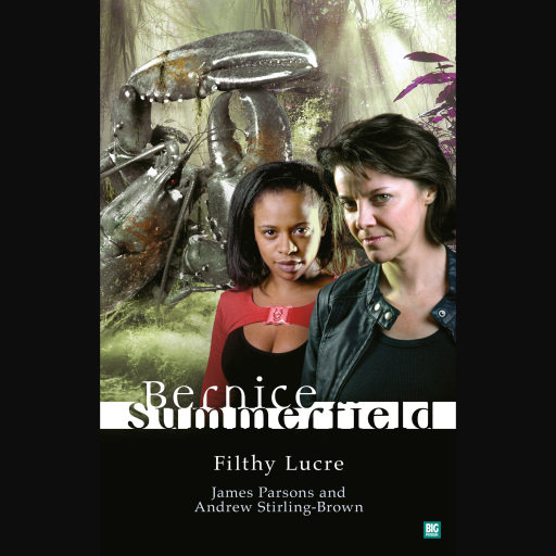 Bernice Summerfield: Filthy Lucre