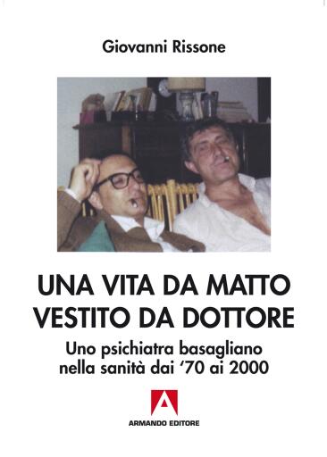 Una vita da matto vestito da dottore