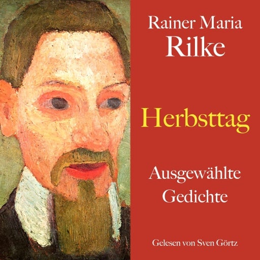 Rainer Maria Rilke: Herbsttag