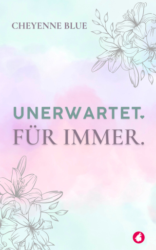 Unerwartet. Für immer