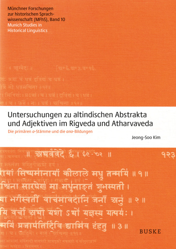 Untersuchungen zu altindischen Abstrakta und Adjektiven im Rigveda und Atharvaveda
