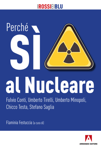 Perché SÌ al Nucleare