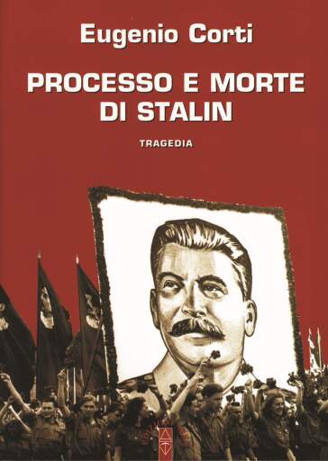 Portada del libro «Processo e morte di Stalin», de Eugenio Corti