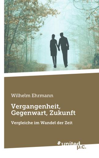 Vergangenheit, Gegenwart, Zukunft