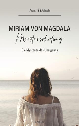 Miriam von Magdala Meisterschulung