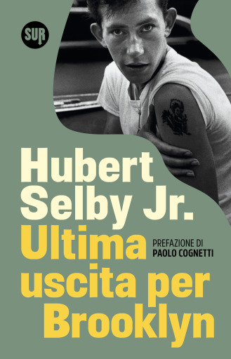 Portada del libro «Ultima uscita per Brooklyn», de Hubert Selby Jr.