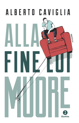 Portada del libro «Alla fine lui muore», de Alberto Caviglia