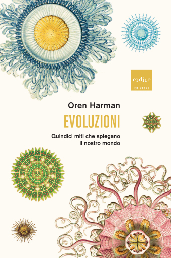 Portada del libro «Evoluzioni», de Oren Harman