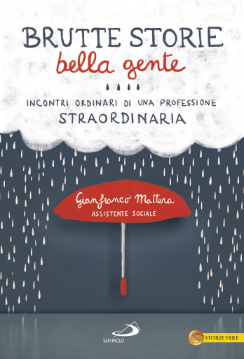 Brutte storie bella gente