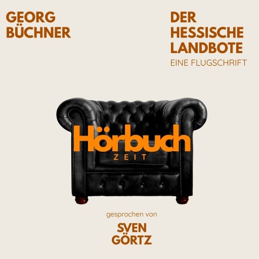 Der Hessische Landbote. Eine Flugschrift.