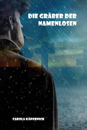 Portada del libro «Die Gräber der Namenlosen», de Carola Käpernick