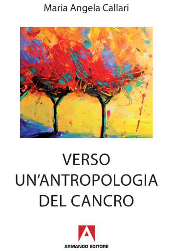 Verso un'antropologia del cancro