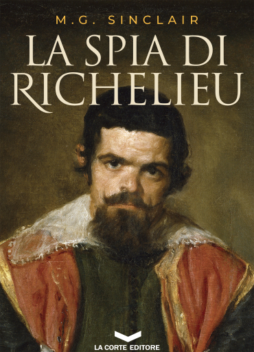 Portada del libro «La spia di Richelieu», de M.G. SINCLAIR