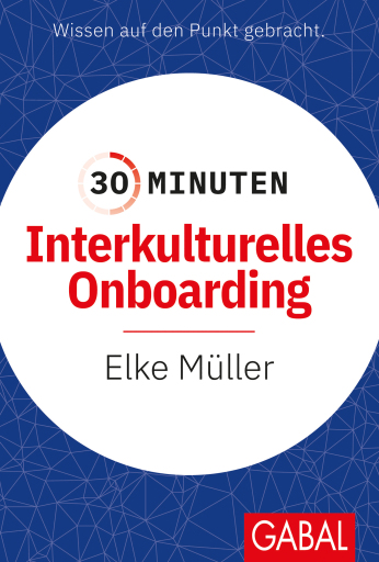 Portada del libro «30 Minuten Interkulturelles Onboarding», de Elke Müller