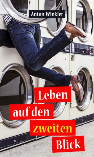 Portada del libro «Leben auf den zweiten Blick», de Anton Winkler
