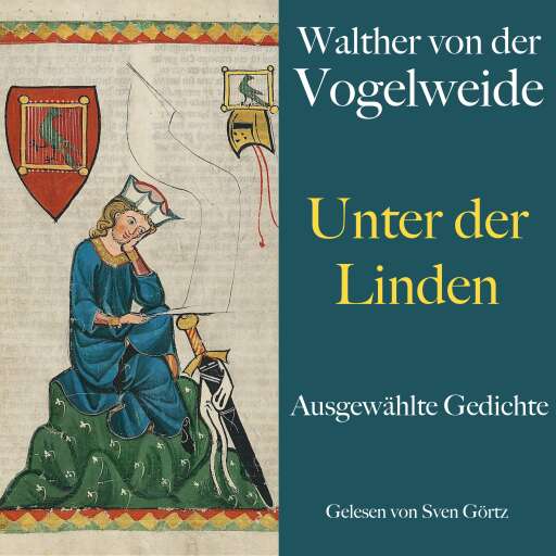 Walther von der Vogelweide: Unter der Linden