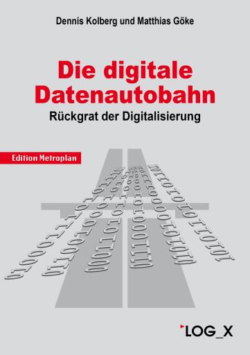 Portada del libro «Die Digitale Datenautobahn», de Dennis Kolberg, Matthias Göke