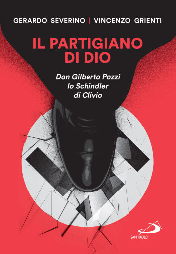Portada del libro «Il partigiano di Dio», de Vincenzo Grienti, Gerardo Severino