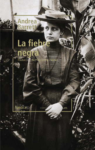 Portada del libro «La fiebre negra», de Andrea Barrett