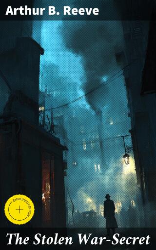 Portada del libro «The Stolen War-Secret», de Arthur B. Reeve