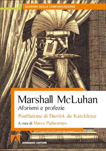 Portada del libro «Aforismi e profezie», de Marshall McLuhan, Renato Pigliacampo