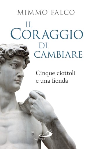 Il coraggio di cambiare