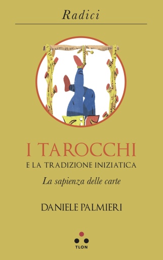 I tarocchi e la tradizione iniziatica