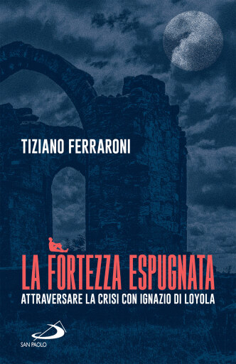 Portada del libro «La fortezza espugnata», de Tiziano Ferraroni