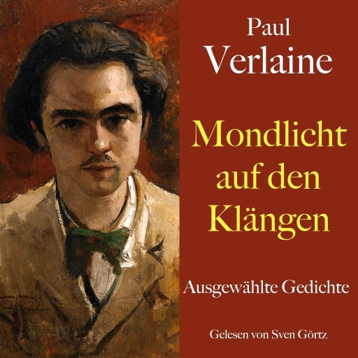 Paul Verlaine: Mondlicht auf den Klängen