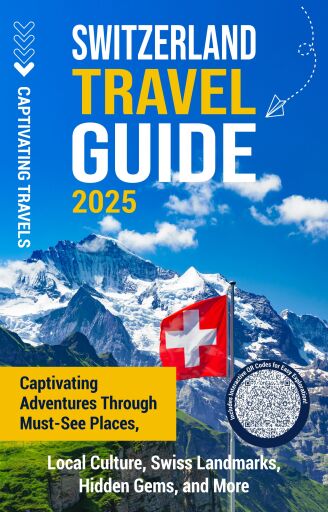 Switzerland Travel Guide