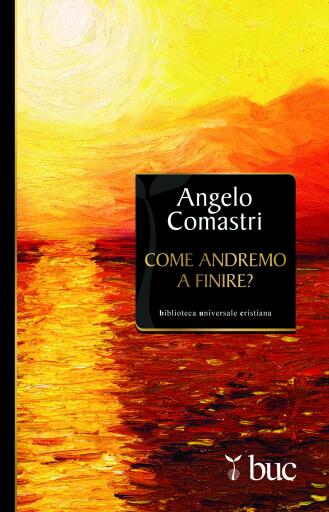 Come andremo a finire?