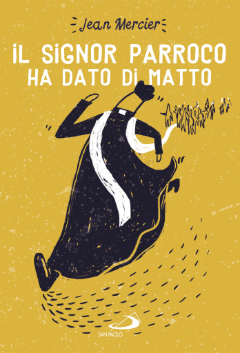 Portada del libro «Il signor parroco ha dato di matto», de Jean Mercier