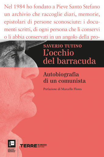 L'occhio del barracuda. Autobiografia di un comunista