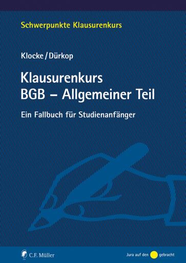 Portada del libro «Klausurenkurs BGB - Allgemeiner Teil», de Daniel M. Klocke, Max Dürkop