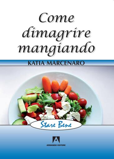Come dimagrire mangiando