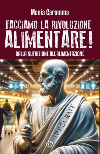 Facciamo la Rivoluzione alimentare!