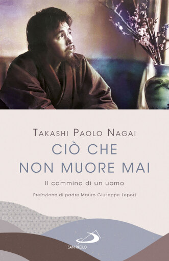 Portada del libro «Ciò che non muore mai», de Takashi Paolo Nagai