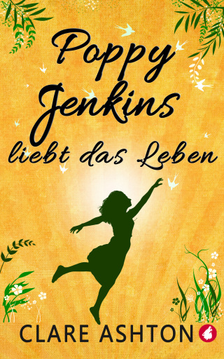 Poppy Jenkins liebt das Leben