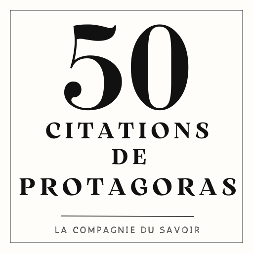 50 citations de Protagoras