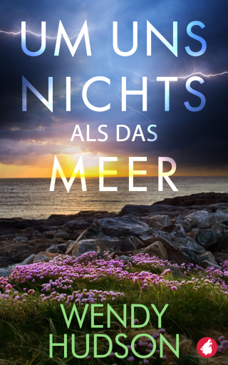 Um uns nichts als das Meer