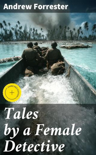 Portada del libro «Tales by a Female Detective», de Andrew Forrester