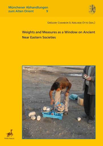 Weights and Measures as a Window on Ancient Near Eastern Societies